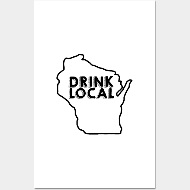 Wisconsin Drink Local Beer Black Wall Art by mindofstate